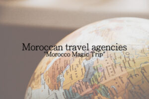 Moroccan travel agencies Blog